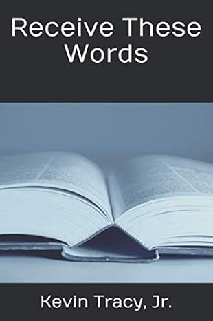 Cover of Receive These Words by Kevin Tracy, Jr.